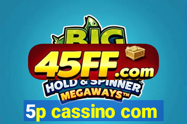 5p cassino com